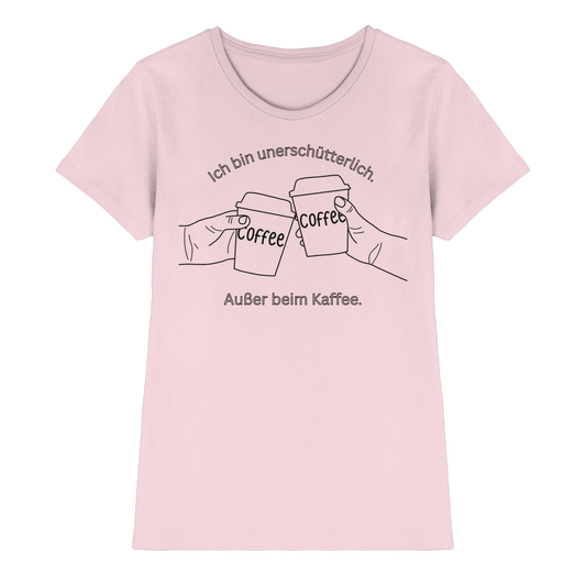 Unerschütterlich - Ladies T-Shirt - Ladies Premium Shirt