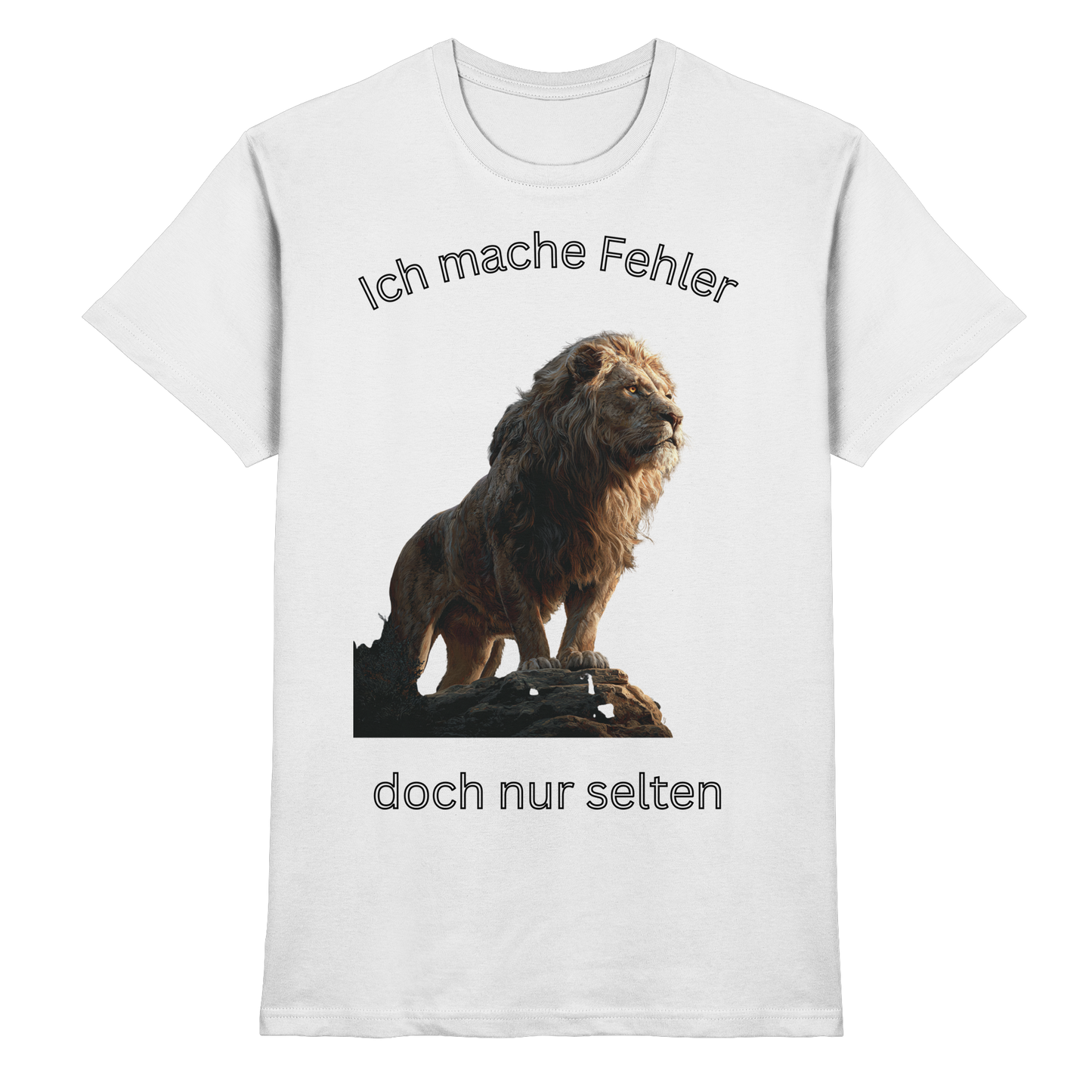 Ich mache Fehler - doch nur selten Unisex T-Shirt - Premium Shirt