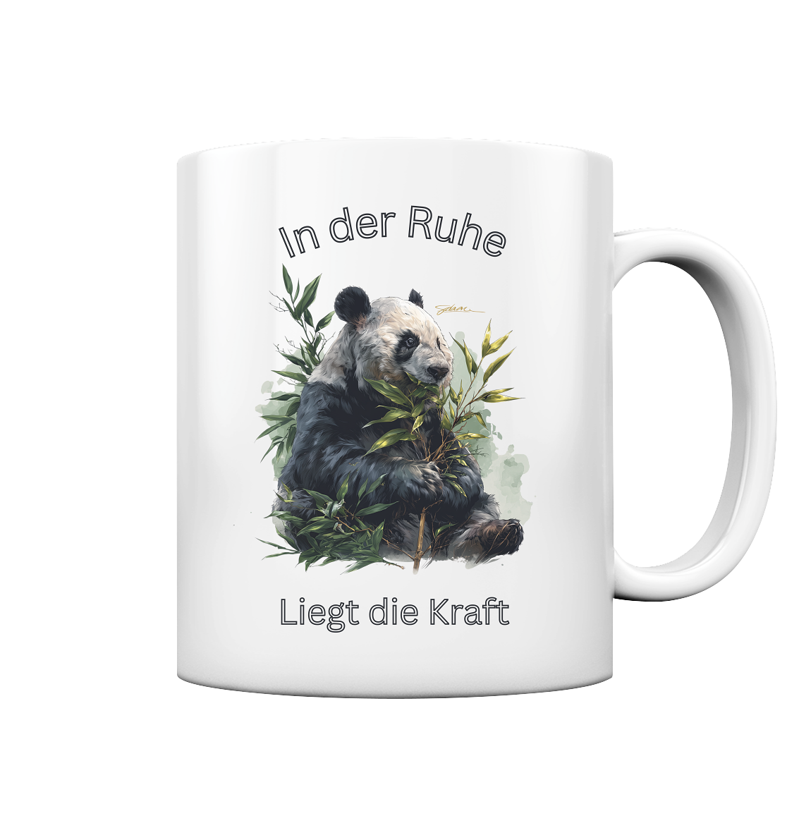 In der Ruhe - Liegt die Kraft - Tasse - Tasse glossy