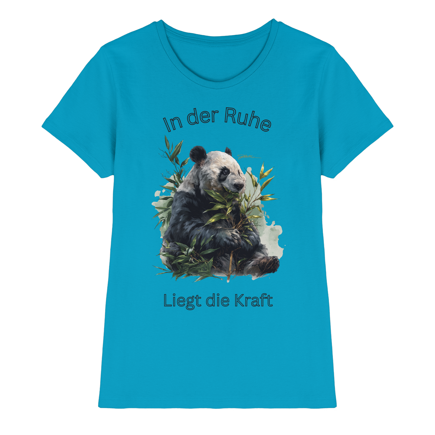 In der Ruhe- Liegt die Kraft - Ladies T-Shirt