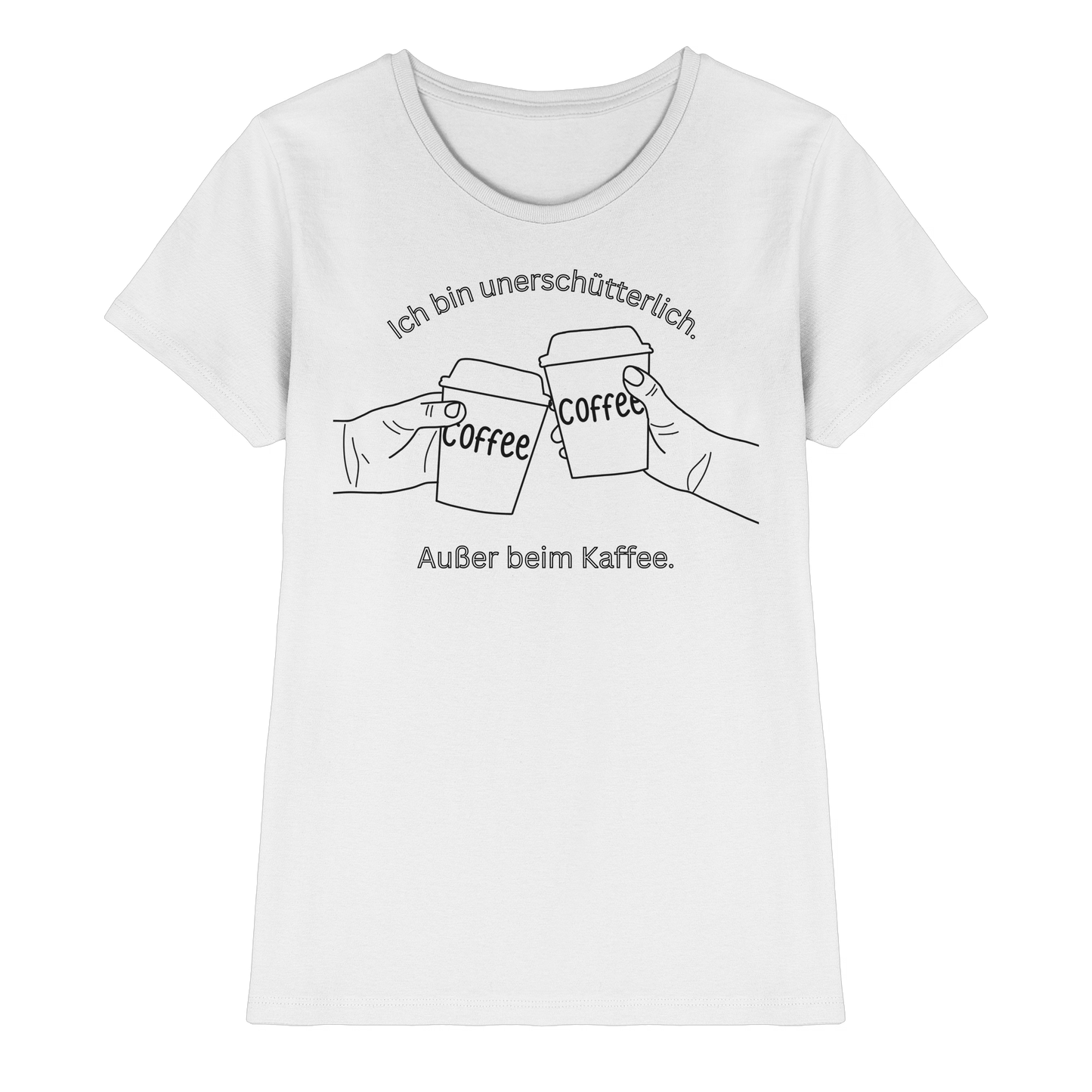 Unerschütterlich - Ladies T-Shirt  - Ladies Premium Shirt