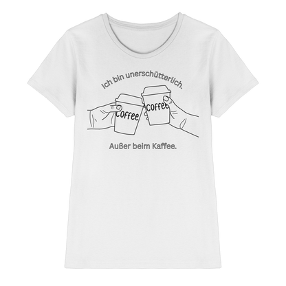 Unerschütterlich - Ladies T-Shirt  - Ladies Premium Shirt