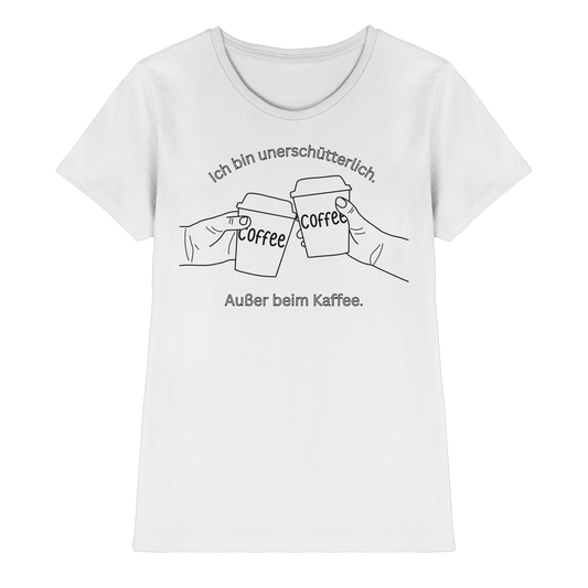 Unerschütterlich - Ladies T-Shirt  - Ladies Premium Shirt