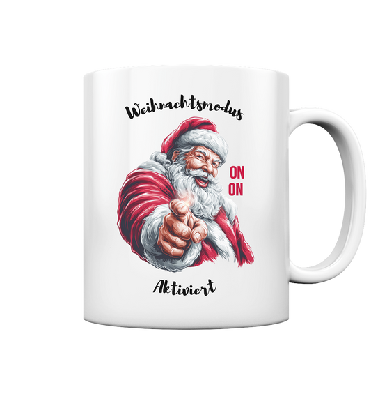 Weihnachtsmodus Aktiviert - Tasse glossy