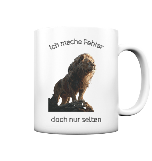 Ich mache Fehler - doch nur selten - Tasse matt